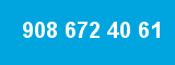 908 672 40 61